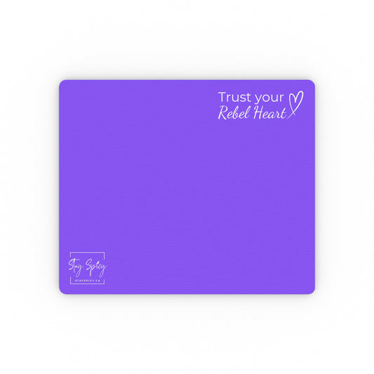 Trust Your Rebel Heart Mouse Pad