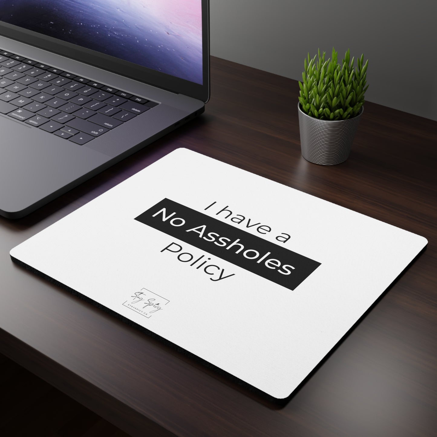 No Assholes Policy Mouse Pad