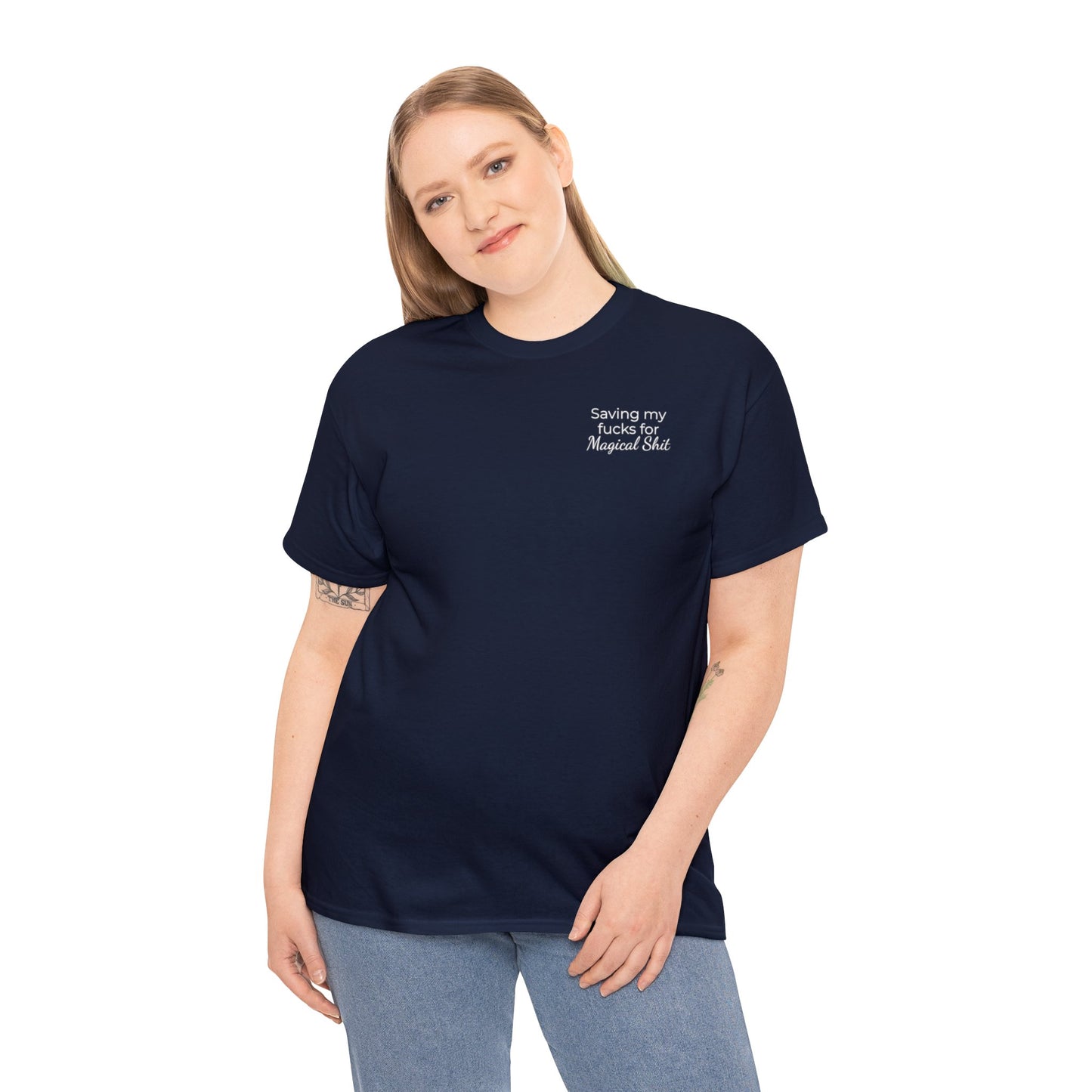 Saving My Fucks For Magical Shit T-Shirt