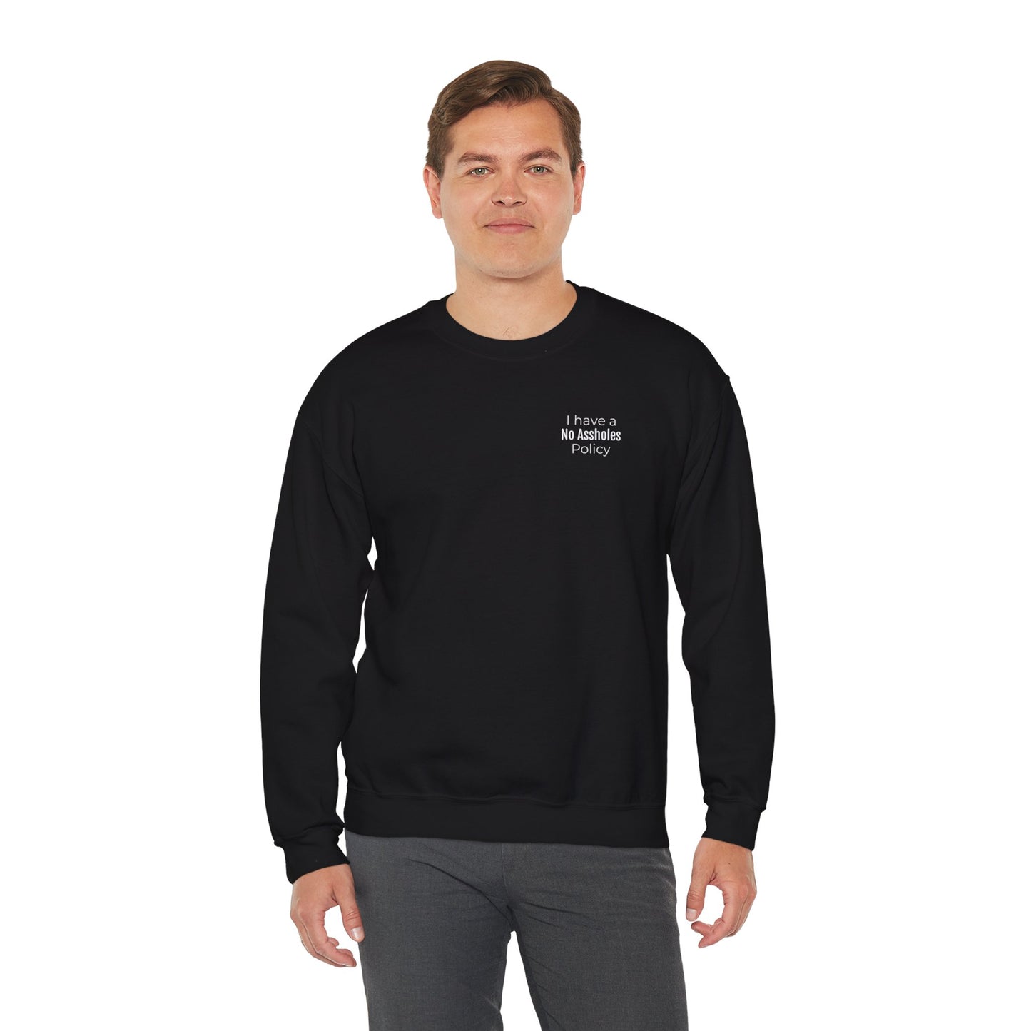 No Assholes Policy Sweatshirt