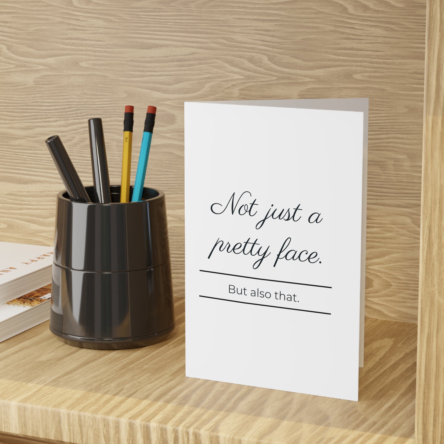 Not Just A Pretty Face - Greeting Card (1 or 10-pcs)