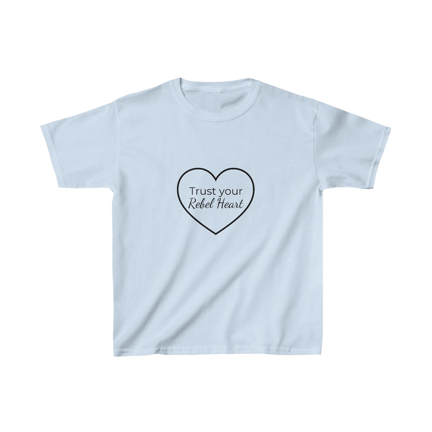 Trust Your Rebel Heart Kids T-Shirt