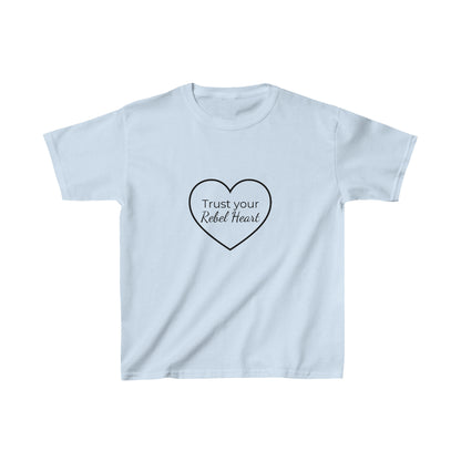 Trust Your Rebel Heart Kids T-Shirt