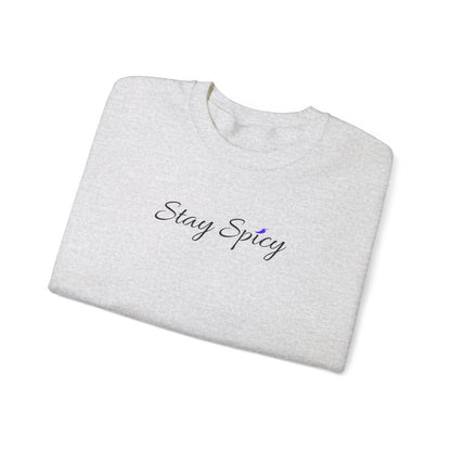 Stay Spicy Sweatshirt