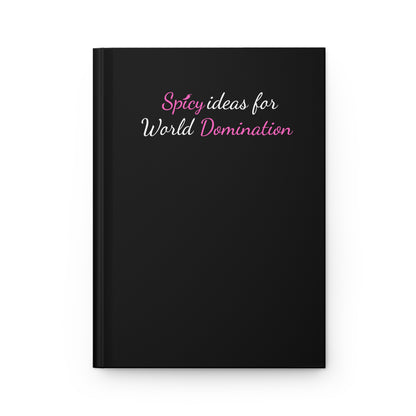 Spicy Ideas for World Domination Hardcover Journal