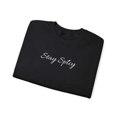 Stay Spicy Sweatshirt