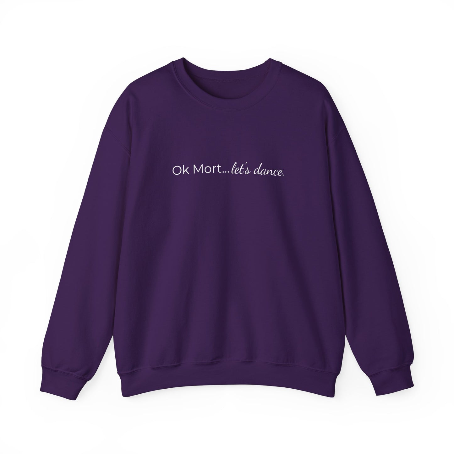 Ok Mort Let's Dance Sweatshirt