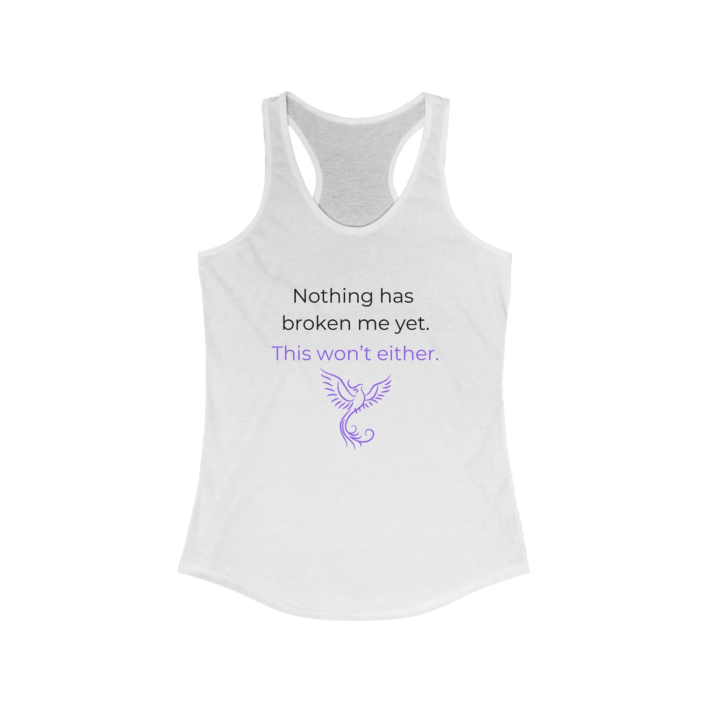 Nothing Has Broken Me Yet Tank Top