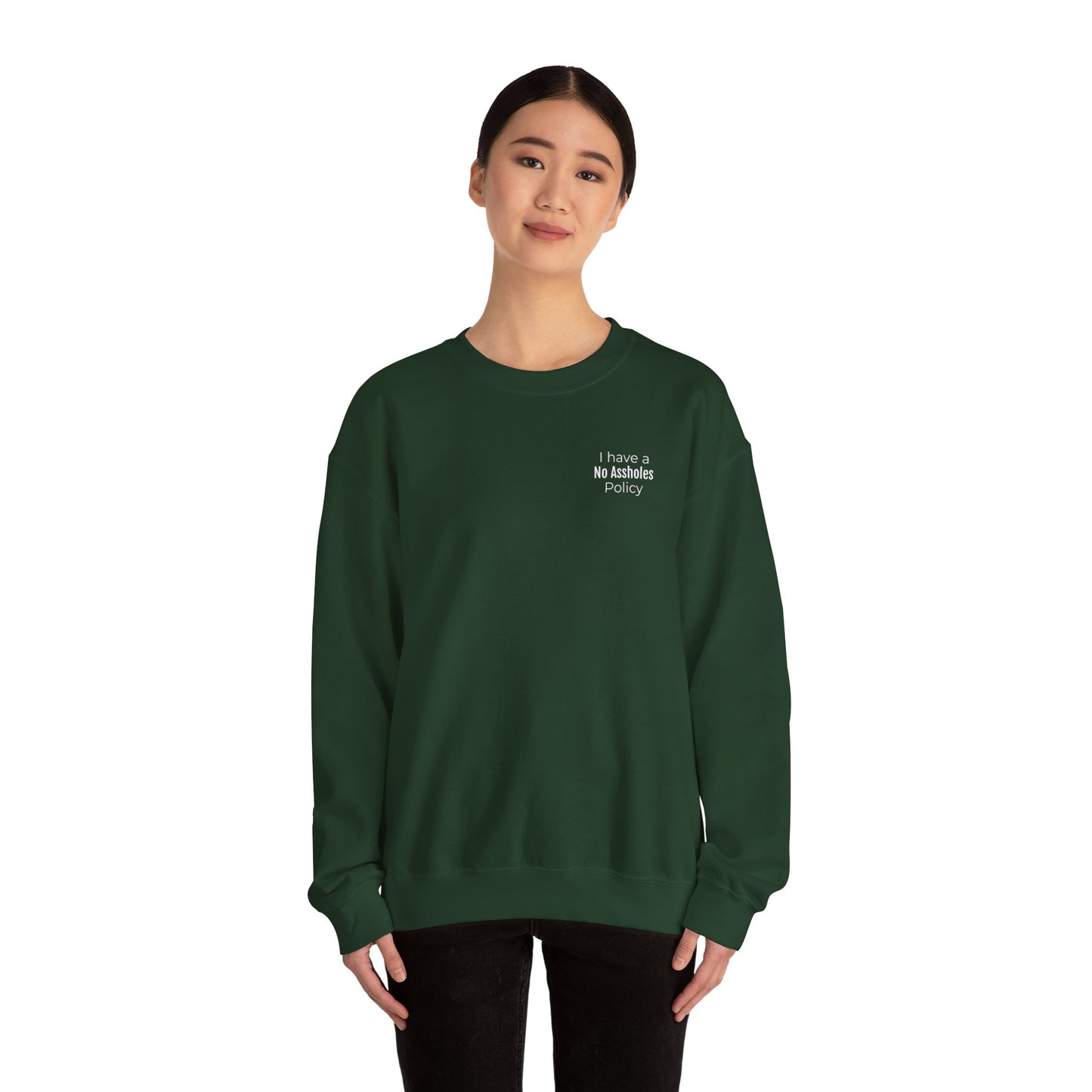 No Assholes Policy Sweatshirt