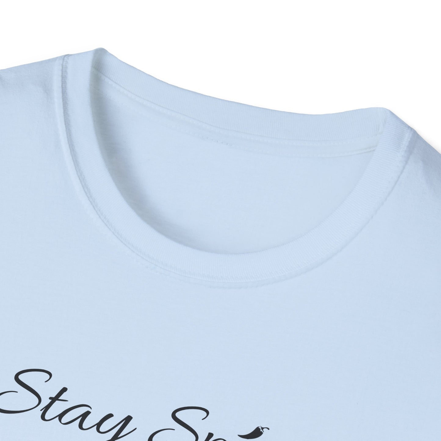 Stay Spicy T-Shirt