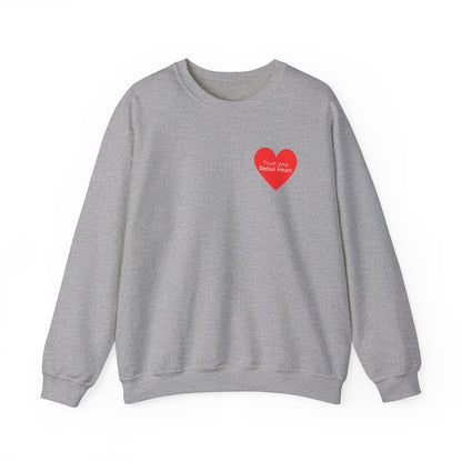 Trust Your Rebel Heart Crewneck Sweatshirt