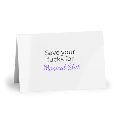 Saving My Fucks For Magical Shit Greeting Card (1 or 10-pcs)