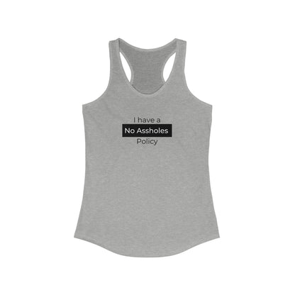 No Assholes Policy Racerback Tank