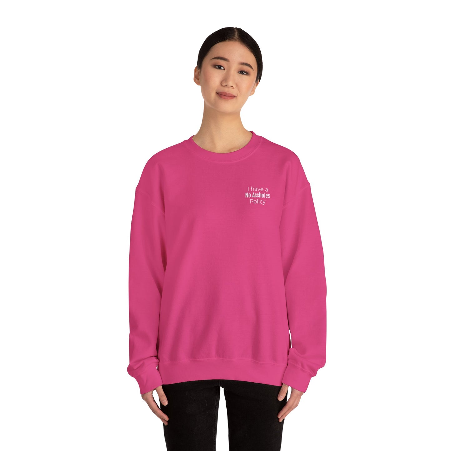 No Assholes Policy Sweatshirt