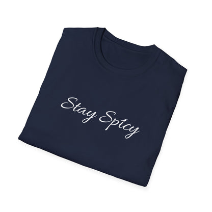 Stay Spicy T-Shirt