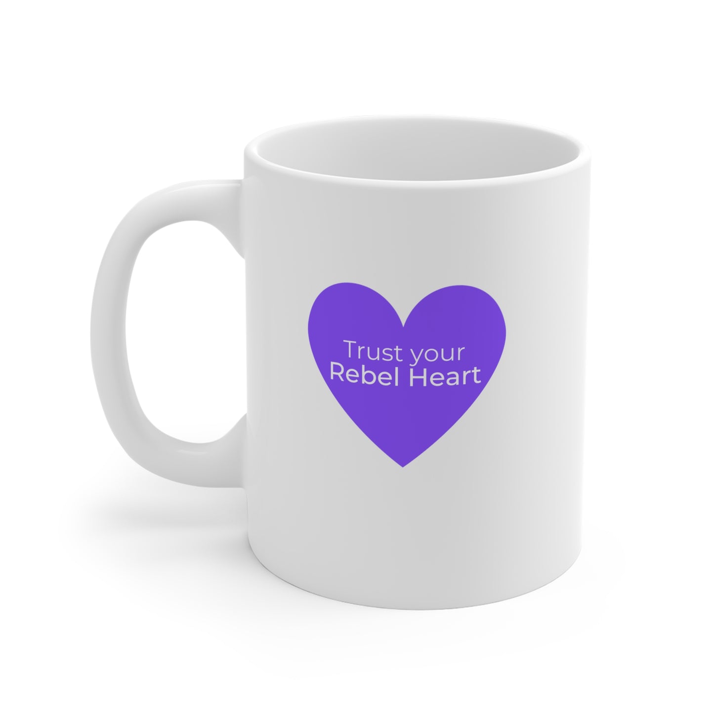 Trust Your Rebel Heart Mug