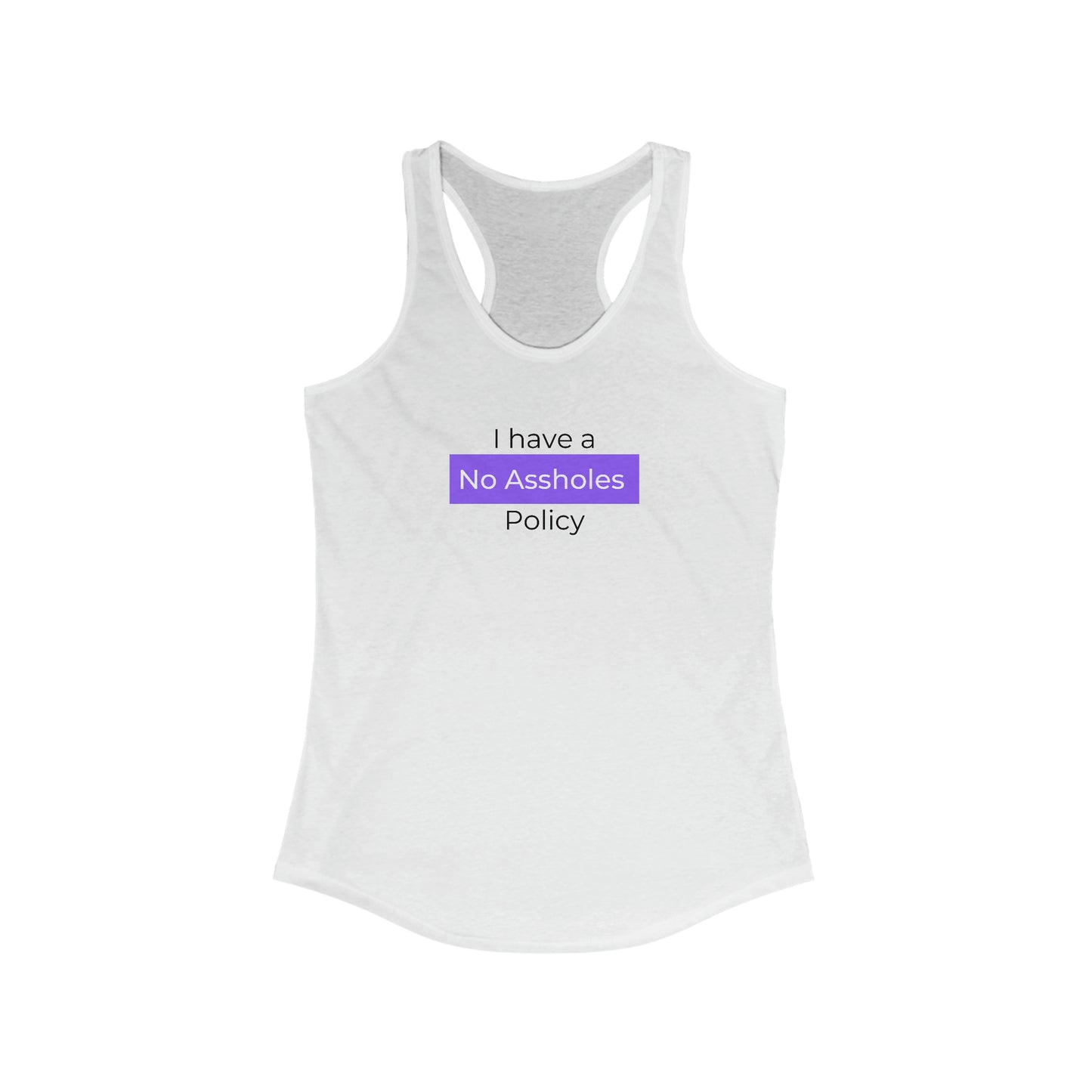 No Assholes Policy Racerback Tank