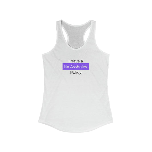 No Assholes Policy Racerback Tank