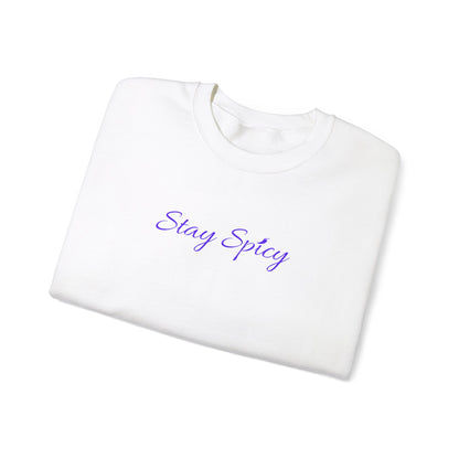 Stay Spicy Sweatshirt