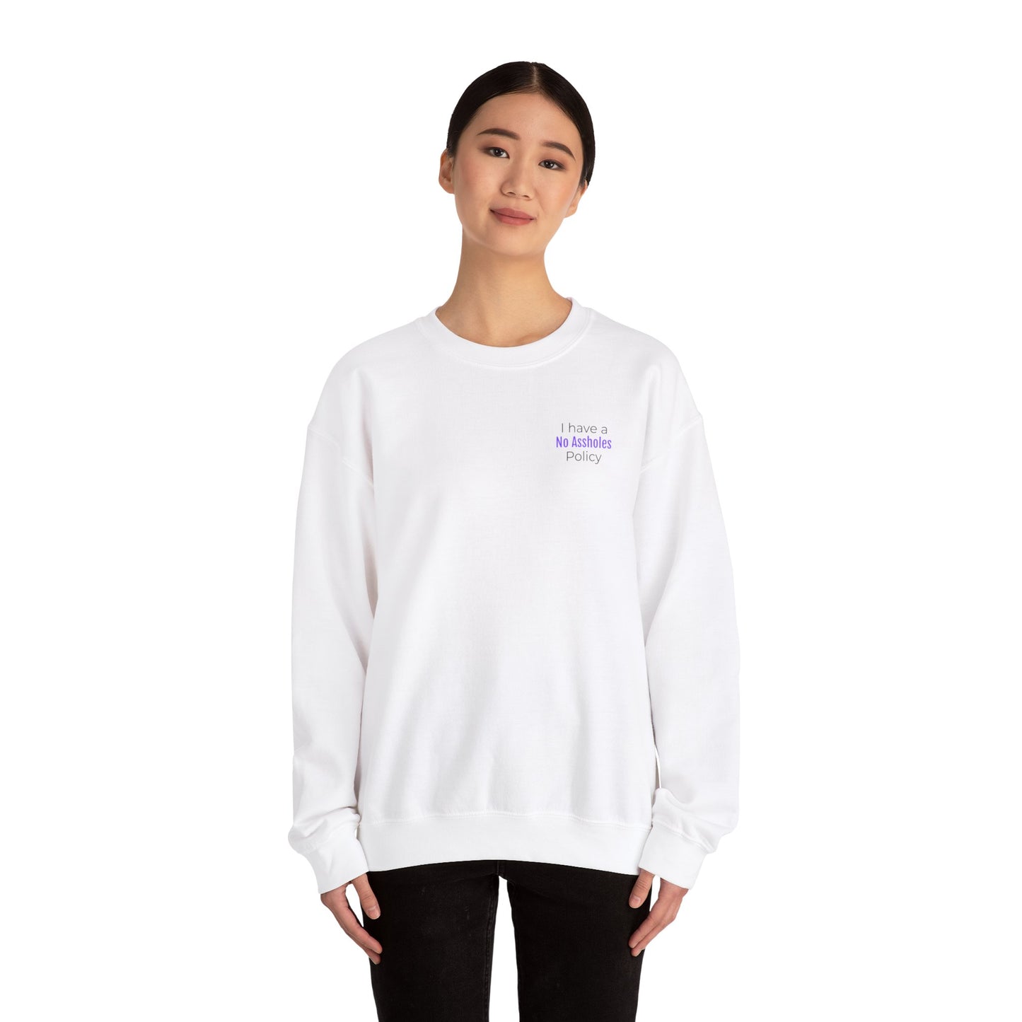 No Assholes Policy Sweatshirt