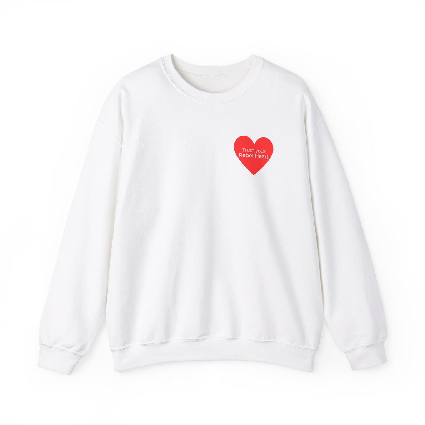 Trust Your Rebel Heart Crewneck Sweatshirt