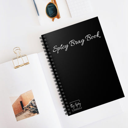 Spicy Brag Book Spiral Notebook