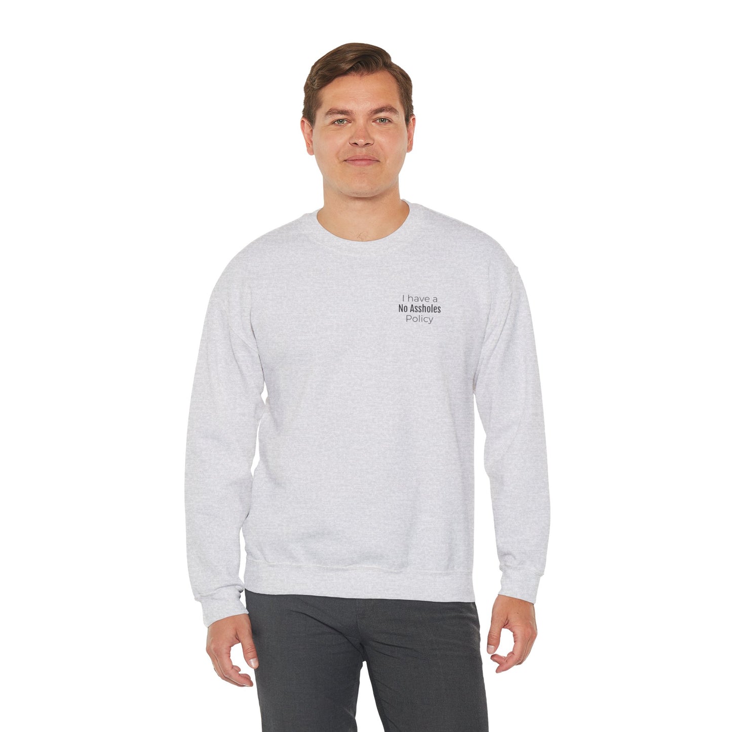 No Assholes Policy Sweatshirt