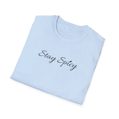 Stay Spicy T-Shirt